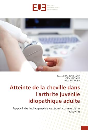 Atteinte de la cheville dans l'arthrite juvénile idiopathique adulte
