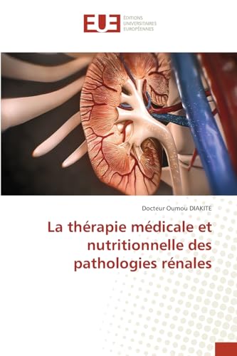 La thérapie médicale et nutritionnelle des pathologies rénales