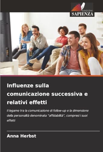 Influenze sulla comunicazione successiva e relativi effetti