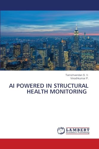 AI POWERED IN STRUCTURAL HEALTH MONITORING