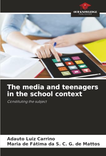 The media and teenagers in the school context