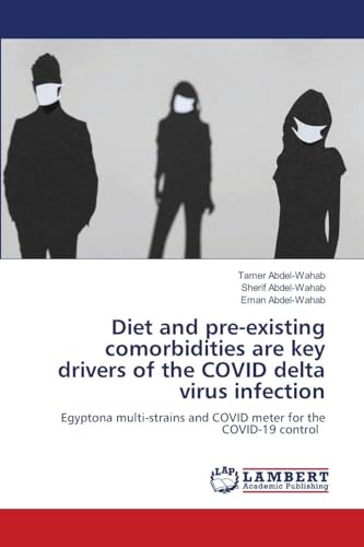 Diet and pre-existing comorbidities are key drivers of the COVID delta virus infection
