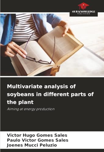 Multivariate analysis of soybeans in different parts of the plant