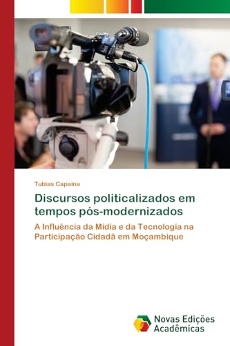 Discursos politicalizados em tempos pós-modernizados