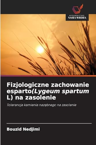 Fizjologiczne zachowanie esparto(Lygeum spartum L) na zasolenie