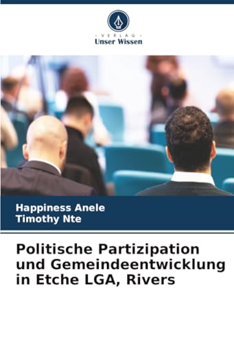 Politische Partizipation und Gemeindeentwicklung in Etche LGA, Rivers