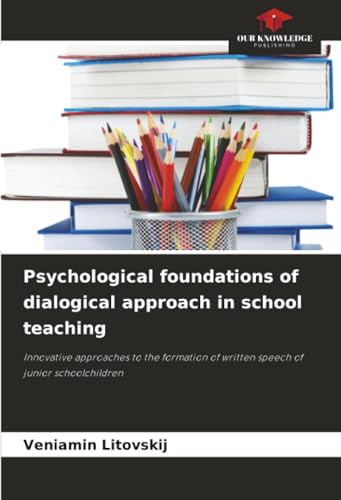 Psychological foundations of dialogical approach in school teaching