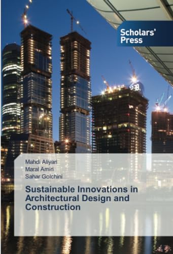Sustainable Innovations in Architectural Design and Construction