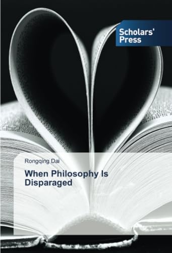 When Philosophy Is Disparaged