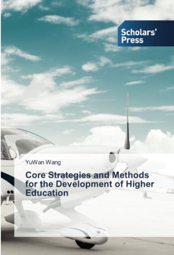 Core Strategies and Methods for the Development of Higher Education