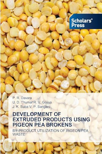 DEVELOPMENT OF EXTRUDED PRODUCTS USING PIGEON PEA BROKENS
