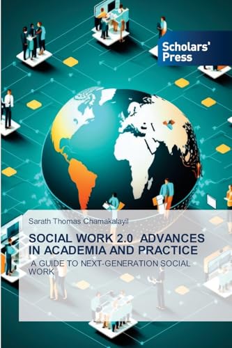 SOCIAL WORK 2.0 ADVANCES IN ACADEMIA AND PRACTICE