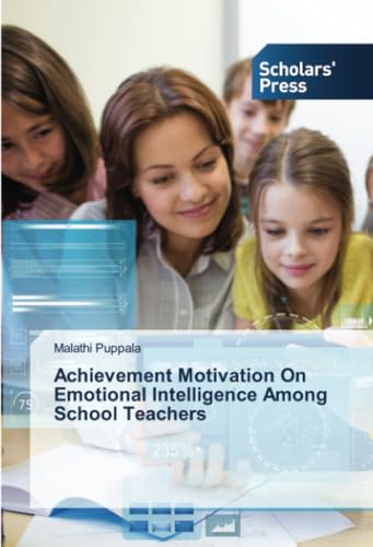 Achievement Motivation On Emotional Intelligence Among School Teachers