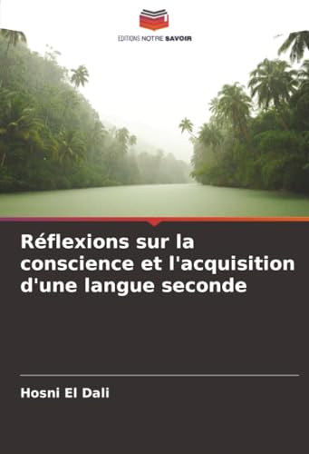 Réflexions sur la conscience et l'acquisition d'une langue seconde