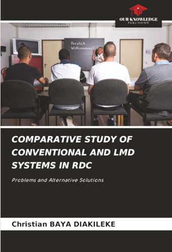 COMPARATIVE STUDY OF CONVENTIONAL AND LMD SYSTEMS IN RDC