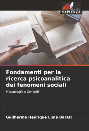 Fondamenti per la ricerca psicoanalitica dei fenomeni sociali
