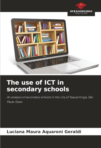 The use of ICT in secondary schools