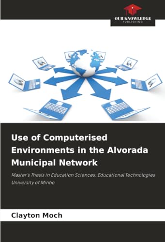 Use of Computerised Environments in the Alvorada Municipal Network
