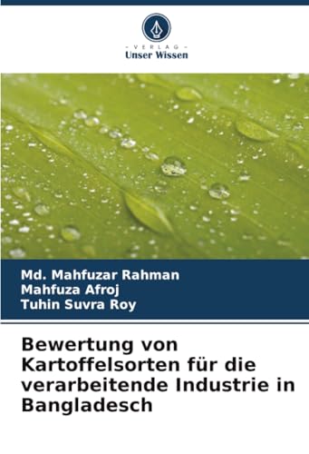 Bewertung von Kartoffelsorten für die verarbeitende Industrie in Bangladesch