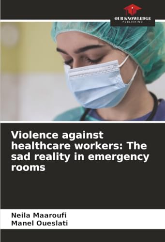 Violence against healthcare workers