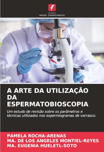 A ARTE DA UTILIZAÇÃO DA ESPERMATOBIOSCOPIA