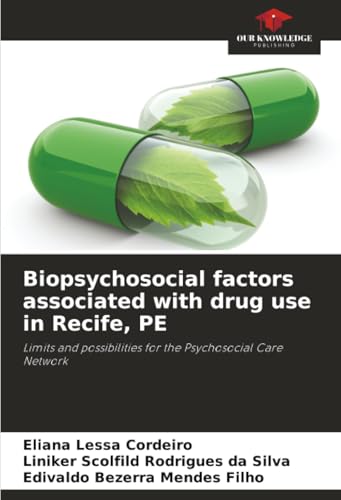 Biopsychosocial factors associated with drug use in Recife, PE