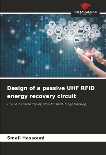 Design of a passive UHF RFID energy recovery circuit