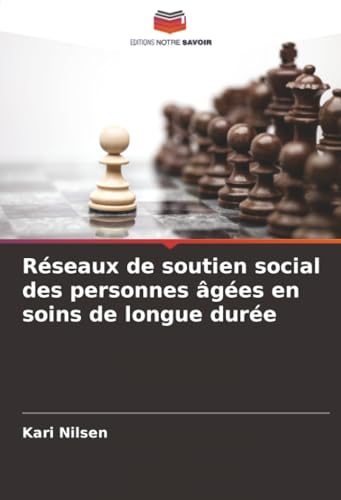 Réseaux de soutien social des personnes âgées en soins de longue durée
