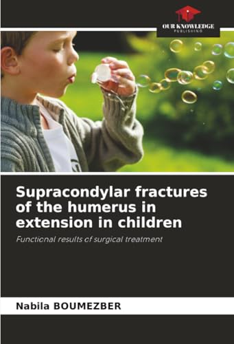 Supracondylar fractures of the humerus in extension in children