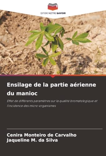 Ensilage de la partie aérienne du manioc