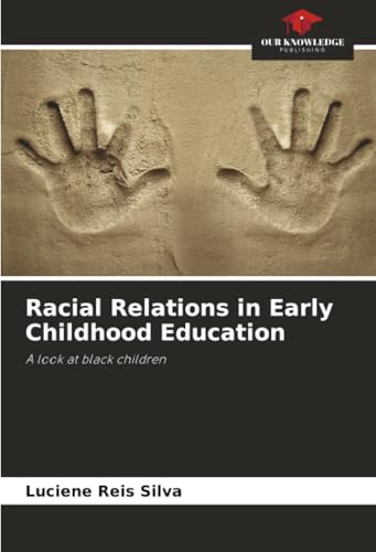 Racial Relations in Early Childhood Education