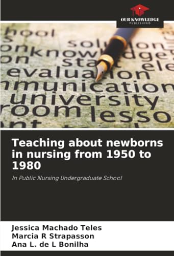 Teaching about newborns in nursing from 1950 to 1980