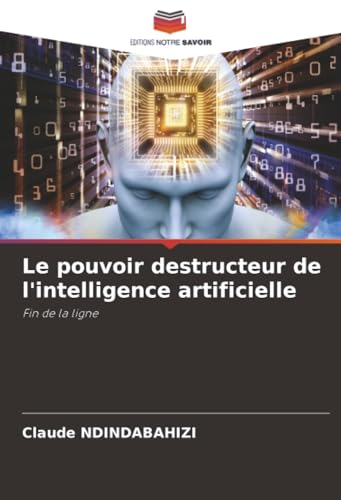 Le pouvoir destructeur de l'intelligence artificielle