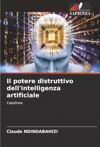 Il potere distruttivo dell'intelligenza artificiale