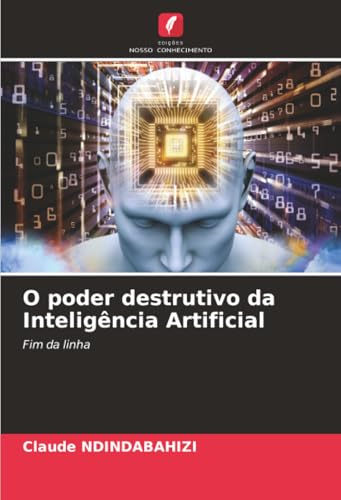 O poder destrutivo da Inteligência Artificial