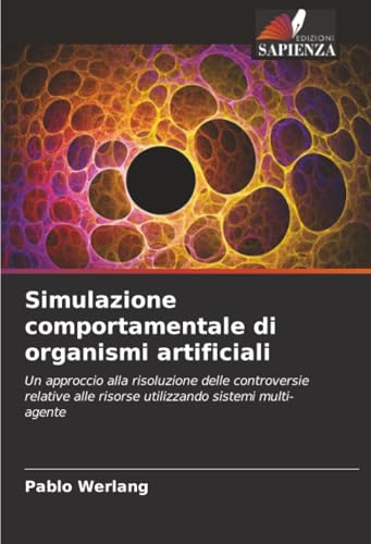 Simulazione comportamentale di organismi artificiali