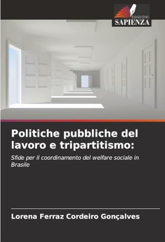 Politiche pubbliche del lavoro e tripartitismo