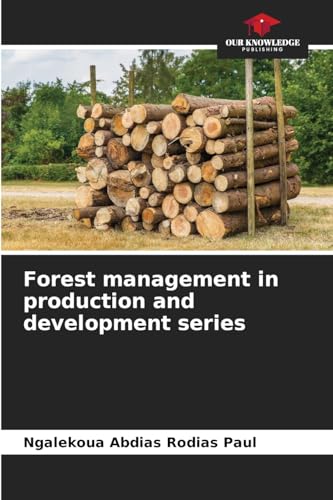 Forest management in production and development series