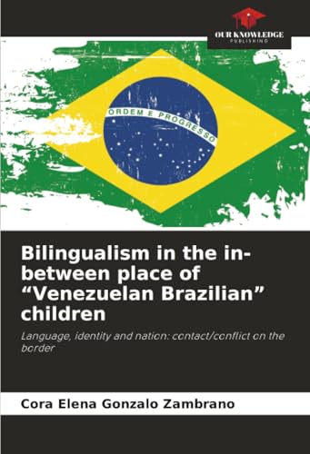 Bilingualism in the in-between place of 'Venezuelan Brazilian' children