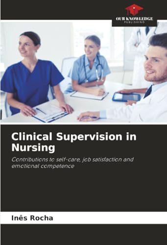 Clinical Supervision in Nursing