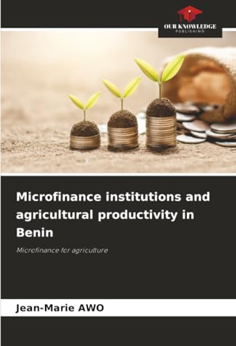 Microfinance institutions and agricultural productivity in Benin