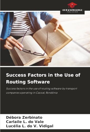 Success Factors in the Use of Routing Software