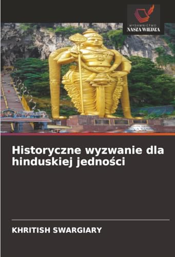 Historyczne wyzwanie dla hinduskiej jedności