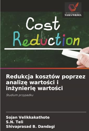 Redukcja kosztów poprzez analizę wartości i inżynierię wartości