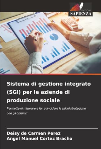 Sistema di gestione integrato (SGI) per le aziende di produzione sociale