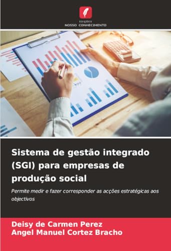 Sistema de gestão integrado (SGI) para empresas de produção social