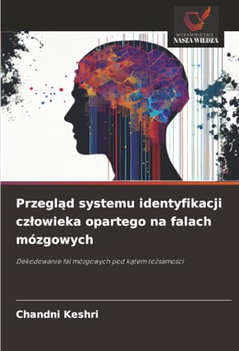 Przegląd systemu identyfikacji człowieka opartego na falach mózgowych