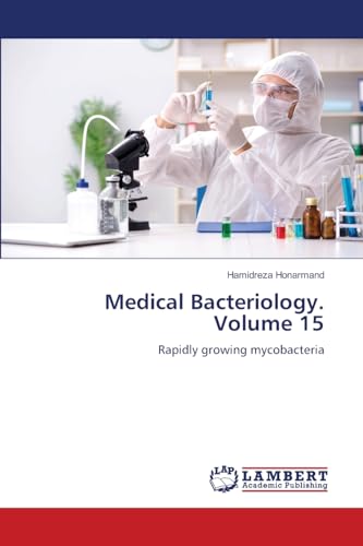 Medical Bacteriology. Volume 15