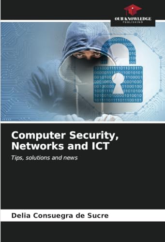 Computer Security, Networks and ICT