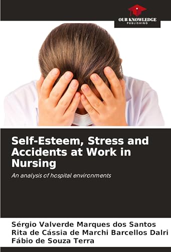 Self-Esteem, Stress and Accidents at Work in Nursing